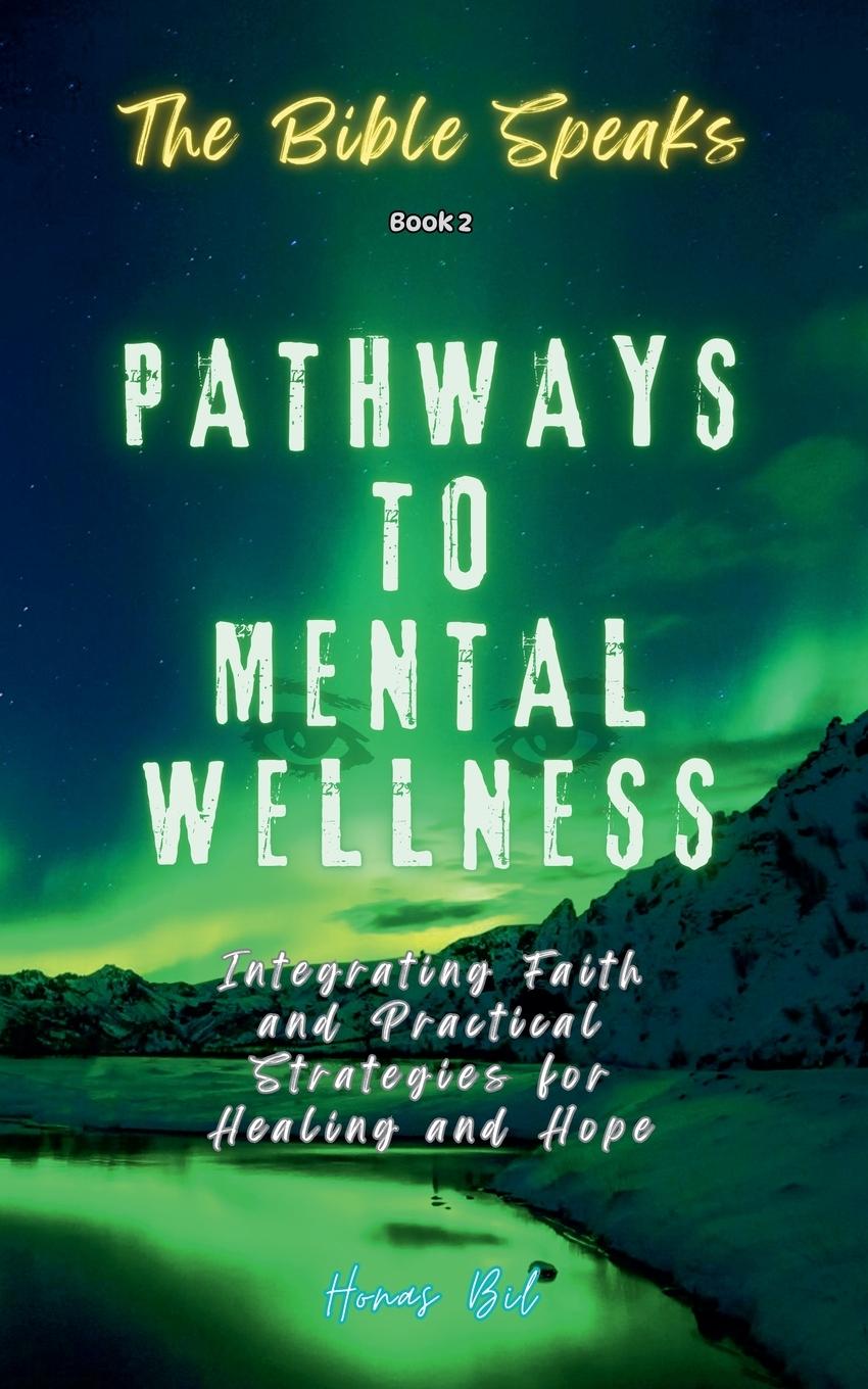 Kniha The Bible Speaks (Book 2) | Pathways to Mental Wellness 