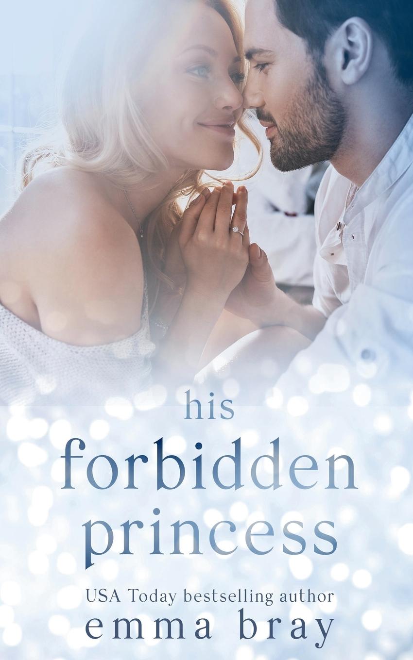 Knjiga His Forbidden Princess Emma Bray