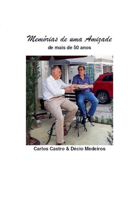Kniha Memórias de uma Amizade Carlos Fernando Castro