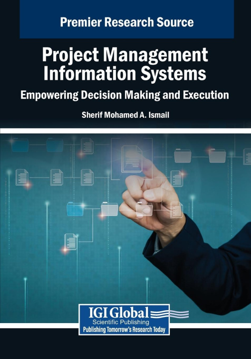 Kniha Project Management Information Systems Sherif Mohamed A. Ismail