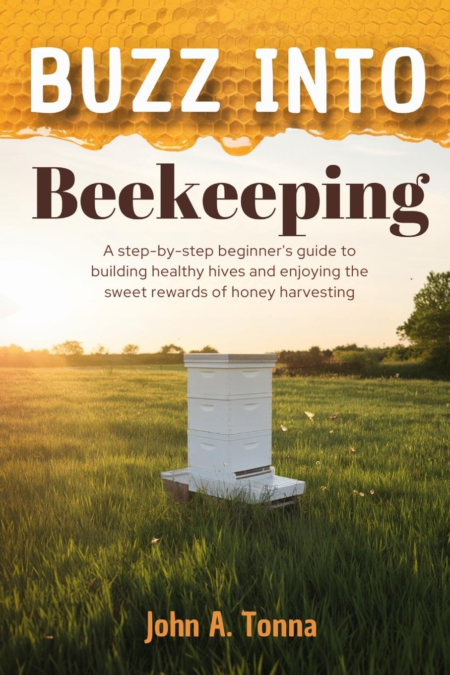 Kniha Buzz Into Beekeeping 