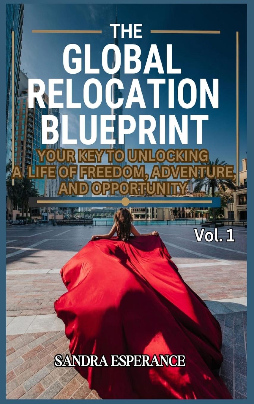 Knjiga The Global Relocation Blueprint SANDRA ESPERANCE