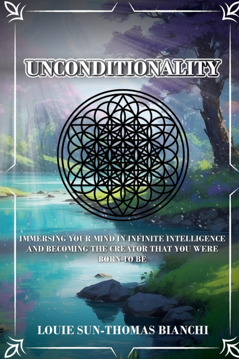 Kniha Unconditionality Louie Sun Thomas-Bianchi