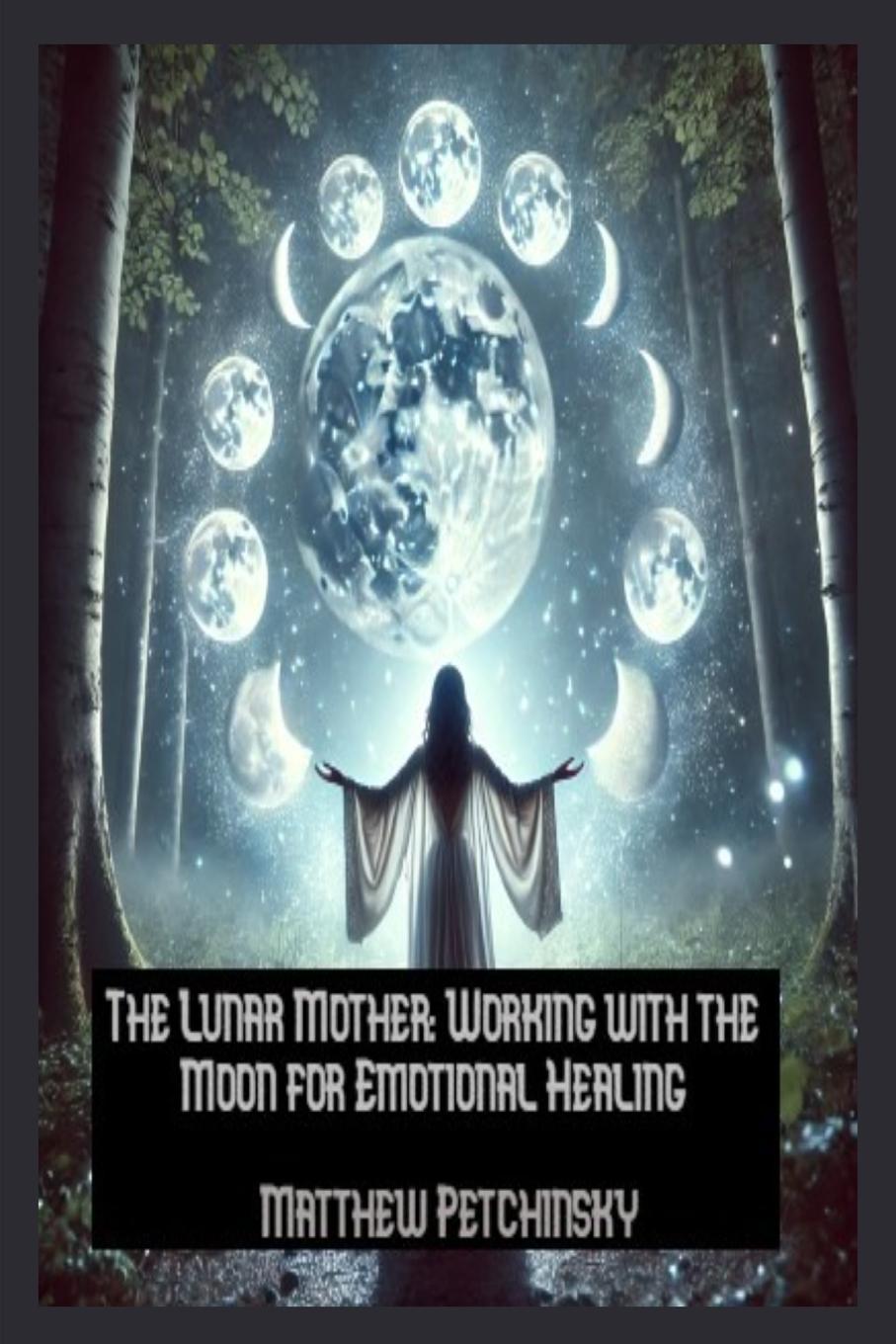 Knjiga The Lunar Mother Matthew Petchinsky