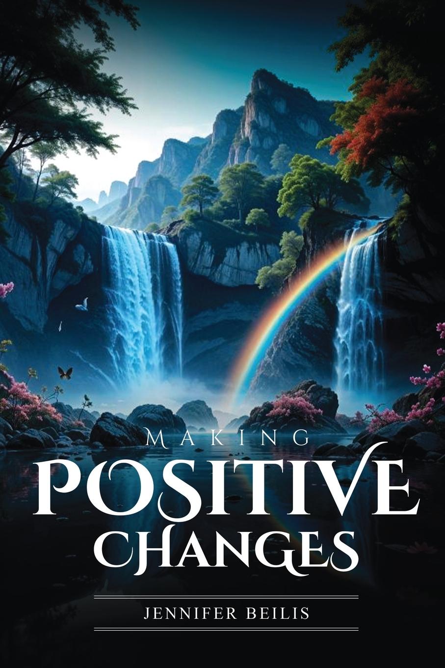 Kniha Making Positive Changes 
