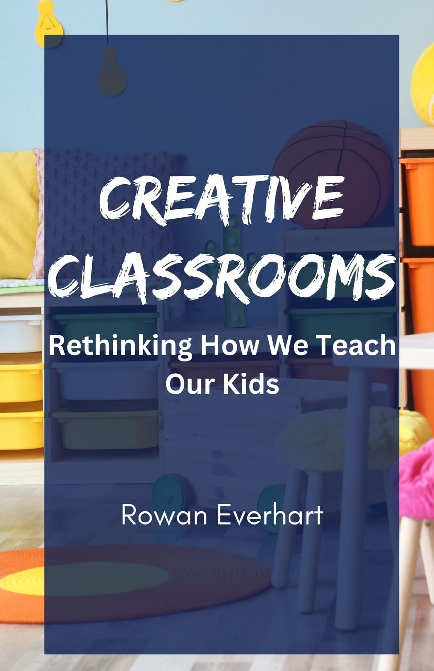 Kniha Creative Classrooms 