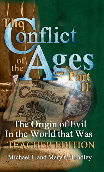 Kniha The Conflict of the Ages Teacher Edition II Mary C. Findley