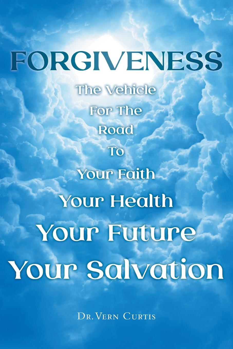 Kniha FORGIVENESS Dr. Vern Curtis