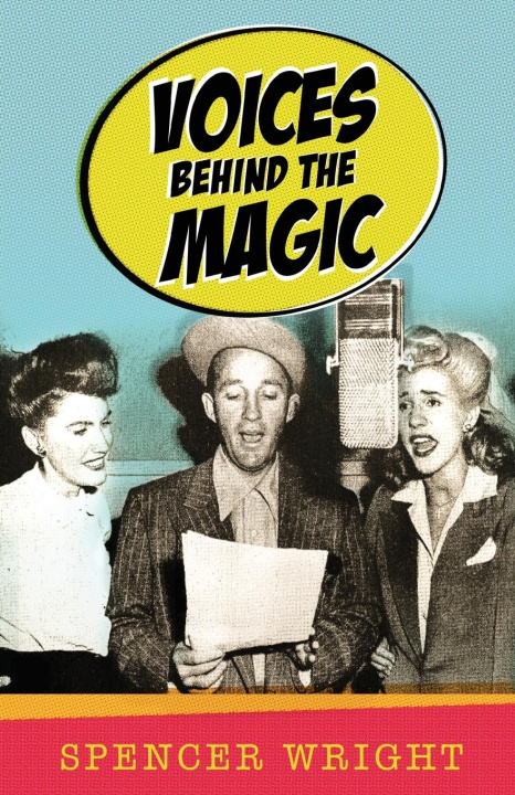 Kniha Voices Behind  the Magic Spencer Wright