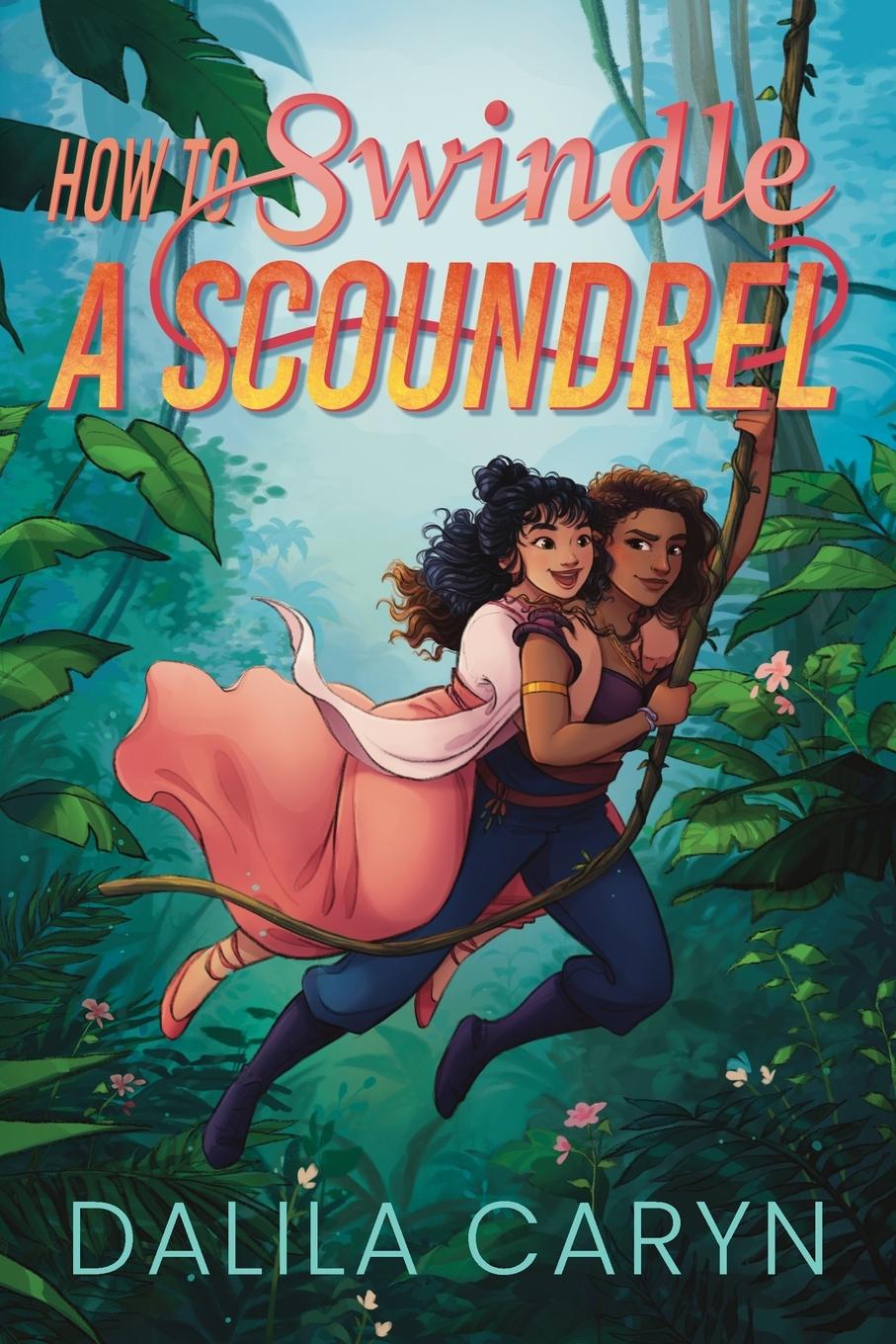 Kniha How to Swindle a Scoundrel Dalila Caryn