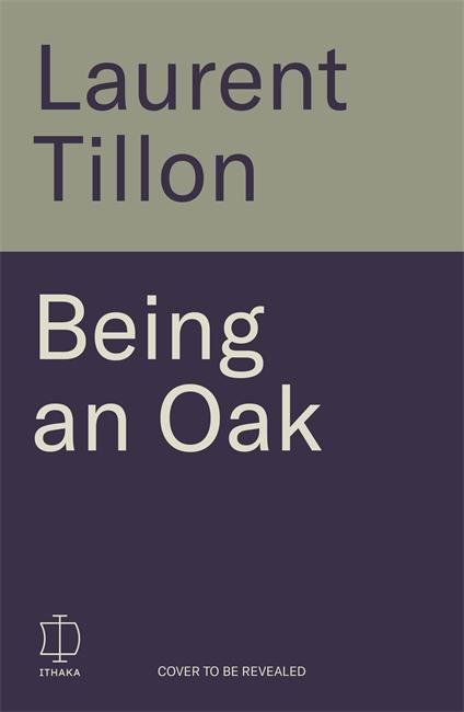 Libro Being an Oak Laurent Tillon