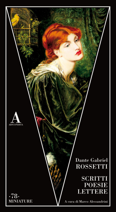 Könyv Scritti, poesie, lettere Dante Gabriel Rossetti