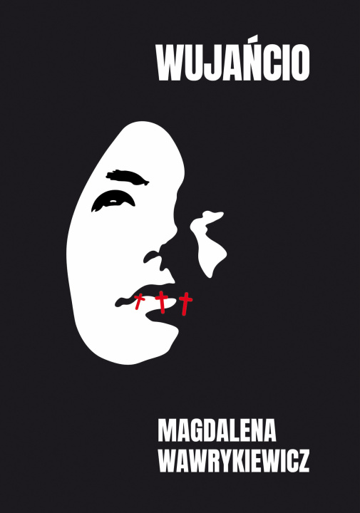 Kniha Wujańcio Magdalena Wawrykiewicz
