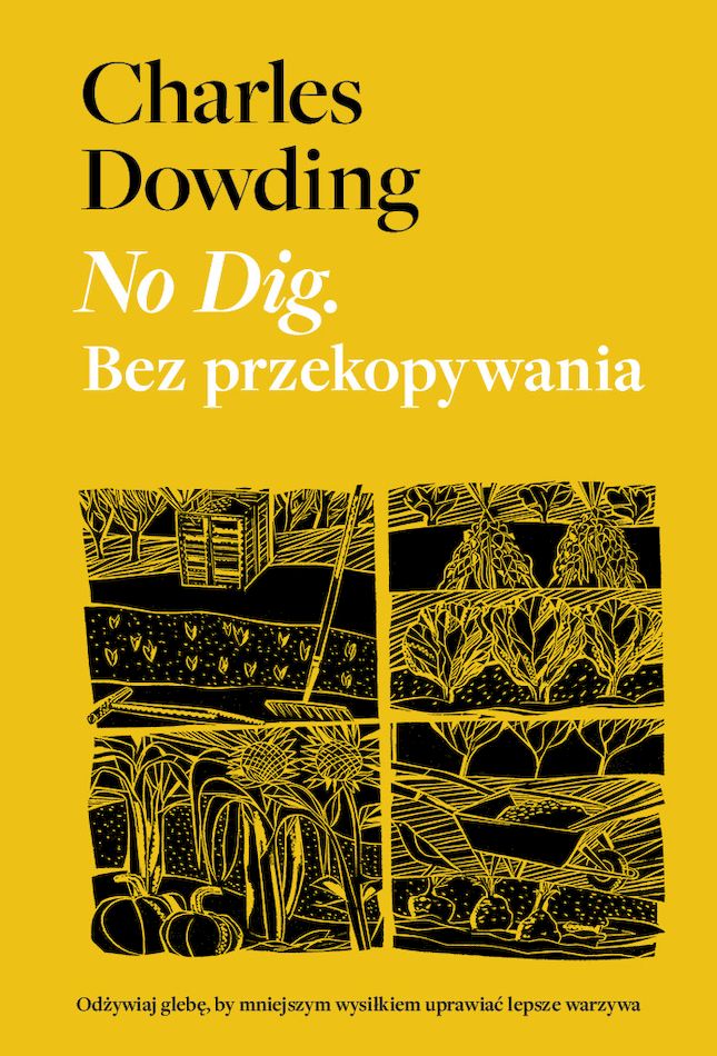 Book No Dig. Bez przekopywania Charles Dowding