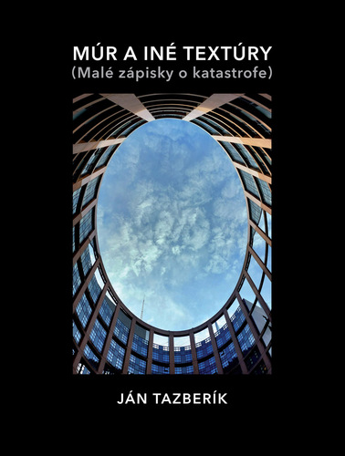 Книга Múr a iné textúry Ján Tazberík