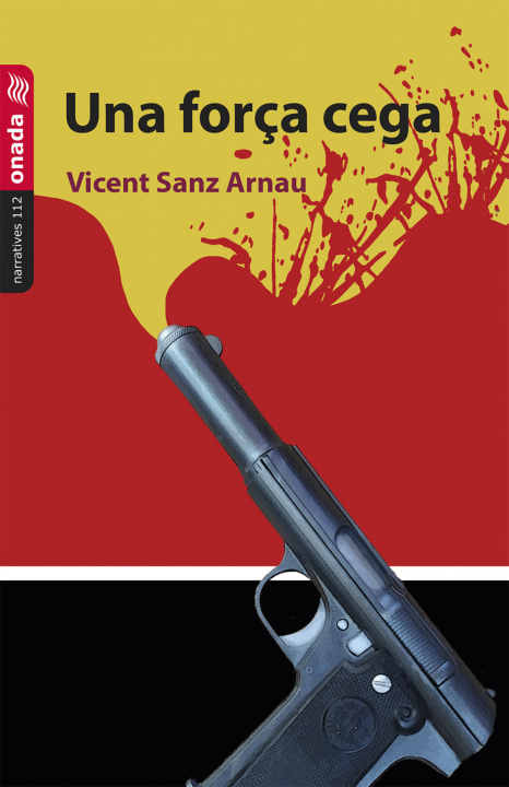 Kniha Una força cega VICENT SANZ ARNAU