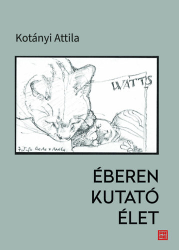 Kniha Éberen kutató élet Kotányi Attila