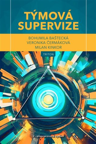 Книга Týmová supervize Bohumila Baštecká
