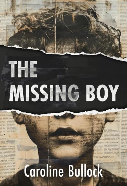 Knjiga Missing Boy Caroline Bullock