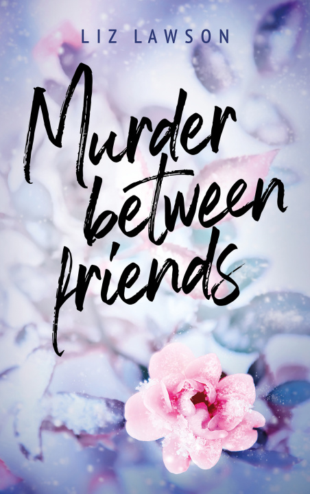 Boek Murder between friends Liz Lawson