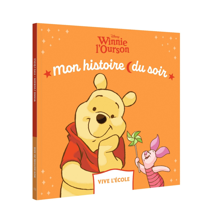Knjiga WINNIE L'OURSON - Mon Histoire du Soir - Vive l'école - Disney 