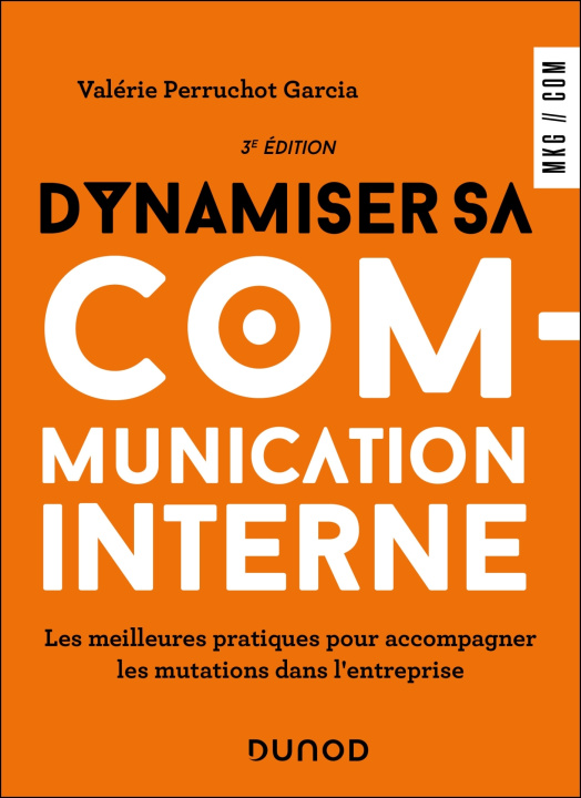 Kniha Dynamiser sa communication interne - 3 éd. Valérie Perruchot Garcia