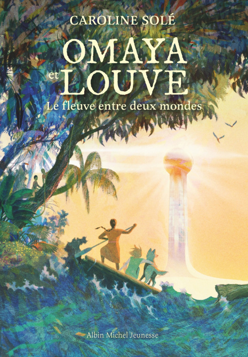 Libro Omaya et Louve - Le fleuve entre deux mondes Caroline Solé