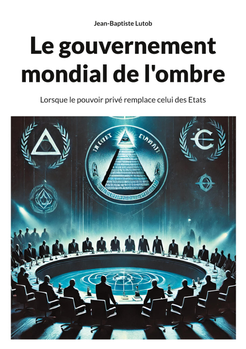 Libro GOUVERNEMENT MONDIAL DE OMBRE LUTOB JEAN-BAPTISTE