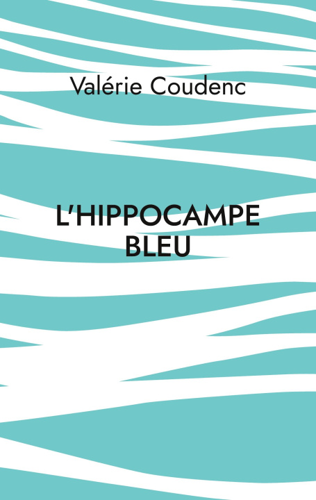 Kniha HIPPOCAMPE BLEU COUDENC VALERIE