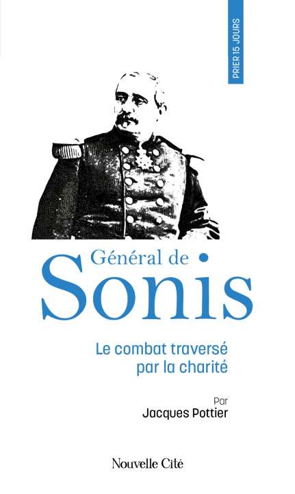 Kniha Prier 15 jours avec le Général de Sonis Père Jacques Pottier