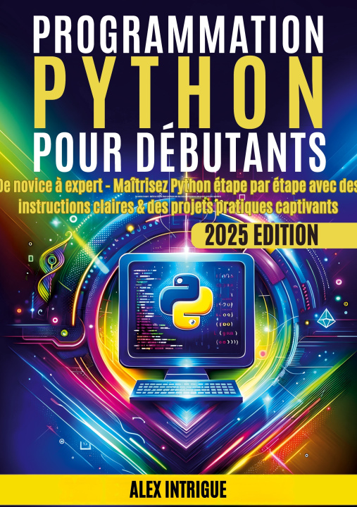 Knjiga PROGRAMMATION PYTHON POUR DEBUTANTS INTRIGE ALEX