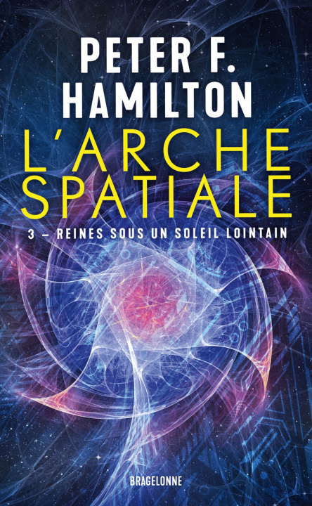 Libro L'Arche spatiale, T3 : Reines sous un soleil lointain Peter F. Hamilton