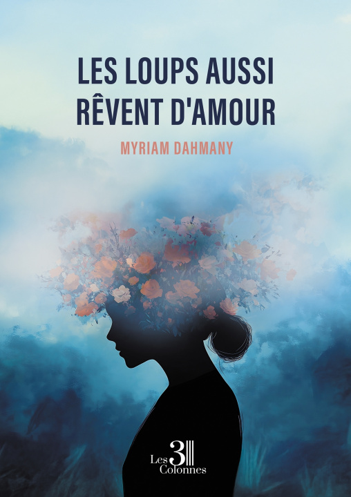 Kniha Les loups aussi rêvent d'amour Myriam DAHMANY