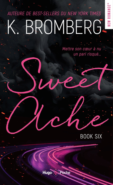 Carte Sweet Ache Driven T06 Nouvelle Edition K. Bromberg