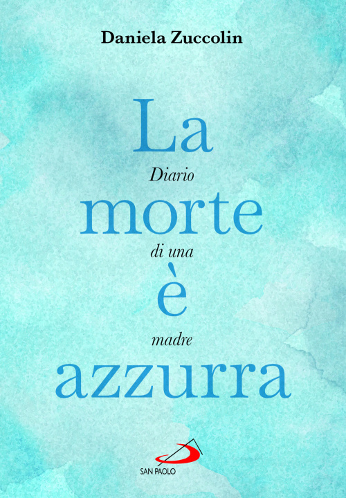 Kniha morte è azzurra Daniela Zuccolin