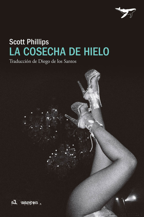 Könyv La cosecha de hielo SCOTT PHILLIPS