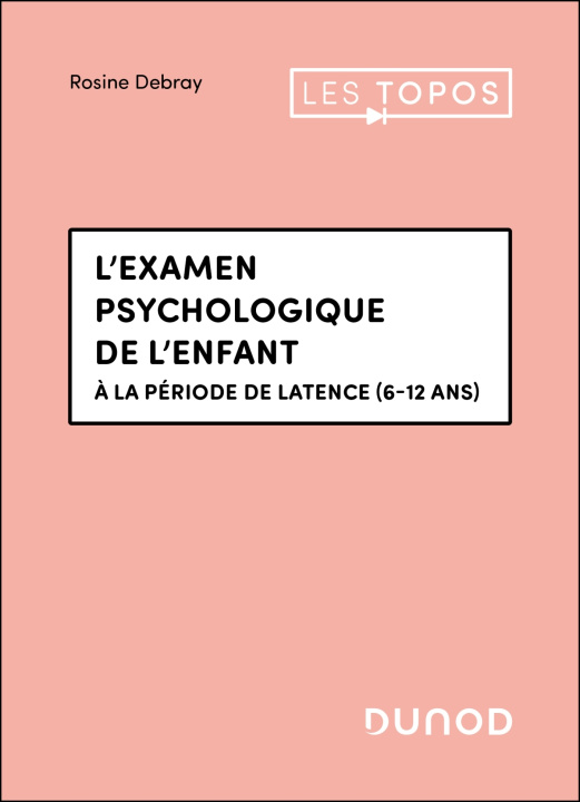 Libro L'examen psychologique de l'enfant Rosine Debray