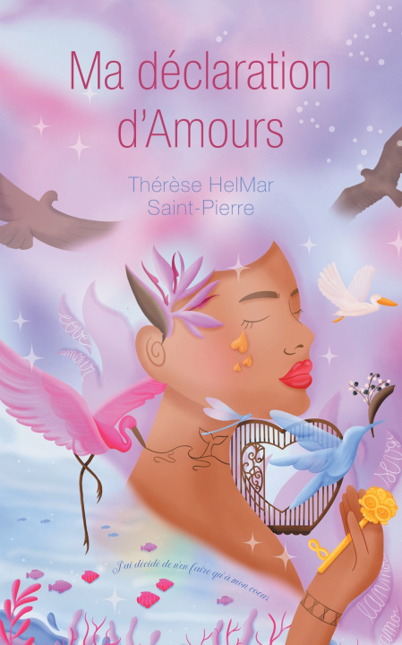 Kniha Ma déclaration d'Amours Thérèse HelMar Saint-Pierre