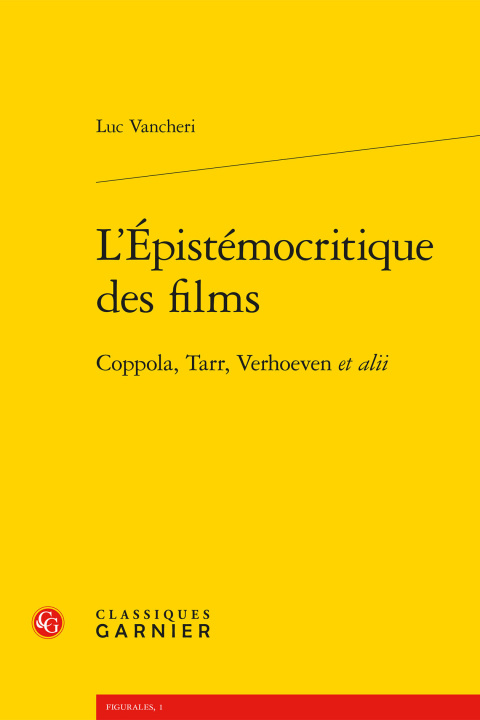 Kniha L'epistémocritique des films - coppola, tarr, verhoeven et alii Vancheri luc