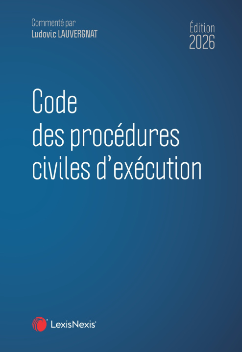 Kniha Code des procédures civiles d'exécution 2026 Ludovic Lauvergnat