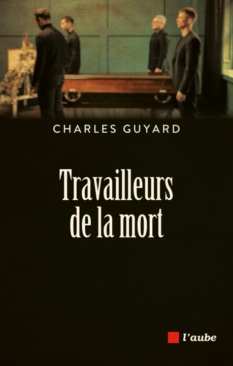Knjiga Travailleurs de la mort Charles GUYARD