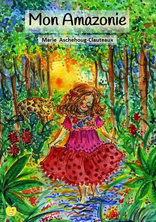 Buch Mon Amazonie Aschehoug-Clauteaux