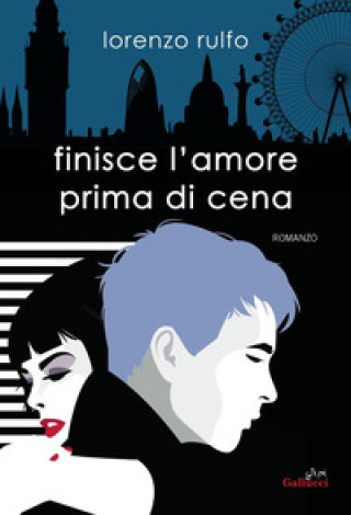 Knjiga Finisce l'amore prima di cena Lorenzo Rulfo