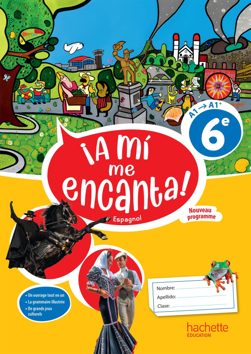 Libro A mi me Encanta 6e - Livre cahier - Ed. 2025 Bérengère AUBRY