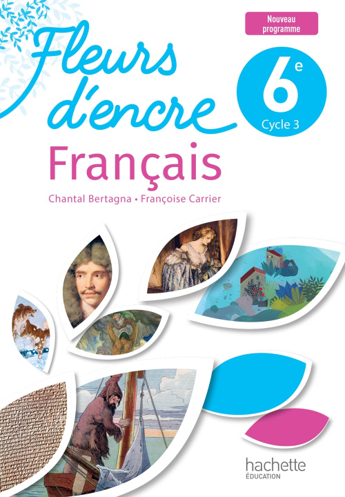 Libro Fleurs d'encre 6e - Livre élève - Ed. 2025 Chantal Bertagna