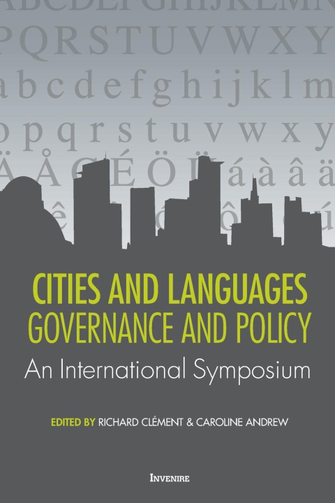 Knjiga Cities and Languages: Governance and Policy  An International Symposium Caroline Andrew
