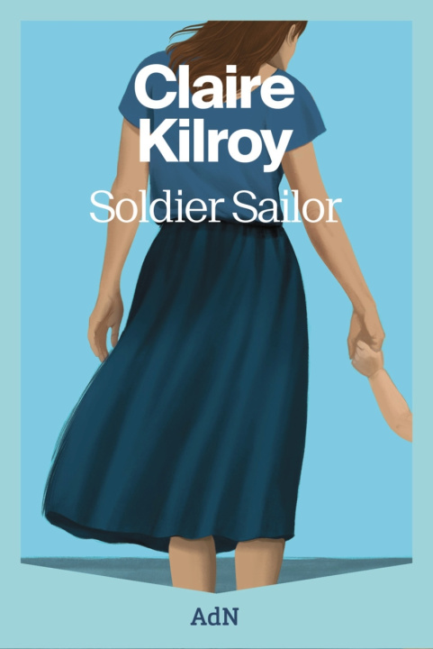 Kniha Soldier Sailor CLAIRE KILROY