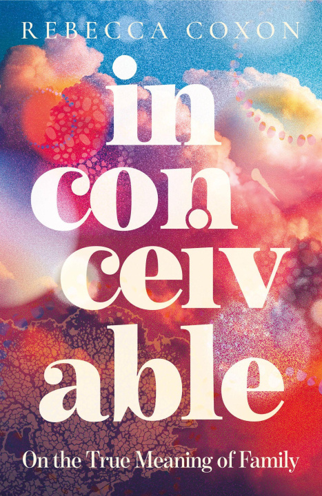 Kniha Inconceivable Rebecca Coxon
