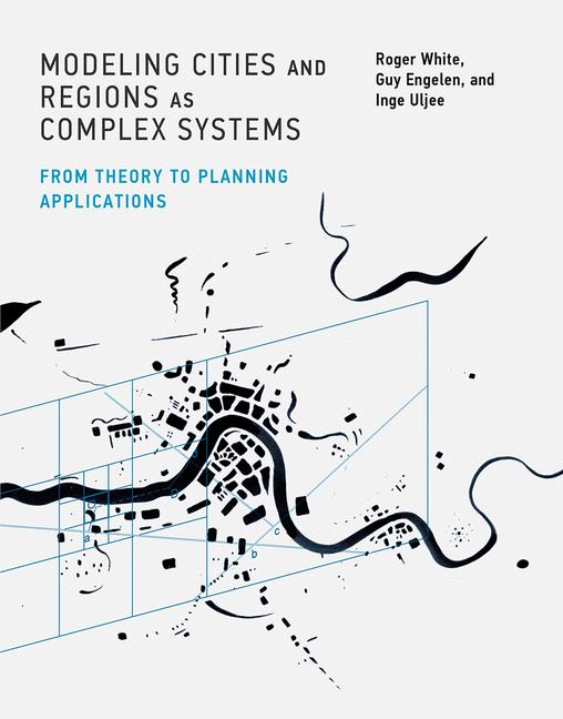 Kniha Modeling Cities and Regions as Complex Systems Guy Engelen