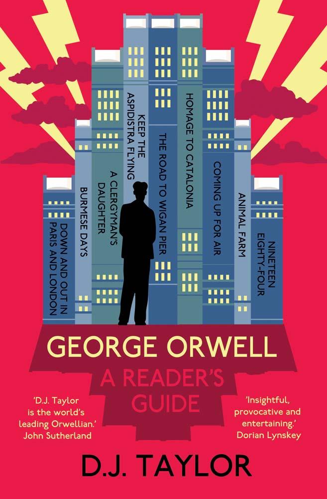 Kniha George Orwell: A Reader's Guide D. J. Taylor